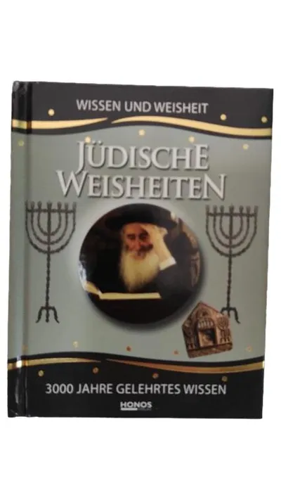 Jüdische Weisheiten - Honos Wissen und Weisheit 3000 Jahre gelehrtes Wissen