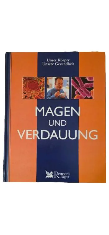 Magen und Verdauung - Unser Körper Unsere Gesundheit Reader's Digest Fachbuch