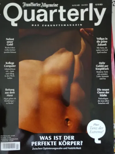 F.A.Z. Quarterly 04/2021 Zeitschrift Perfekter Körper Gesundheit Technik