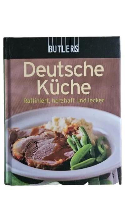 BUTLERS Deutsche Küche Kochbuch Raffiniert herzhaft lecker Rezepte