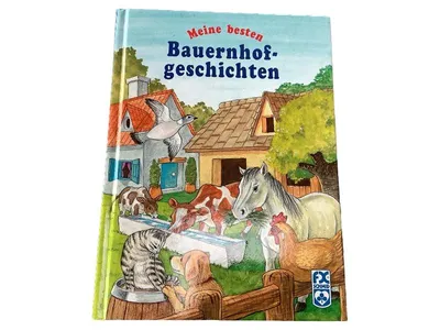 Meine besten Bauernhofgeschichten Kinderbuch FX Schmid Hardcover Tiere Bauernhof