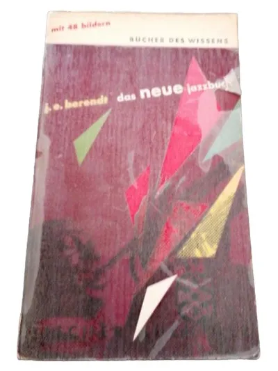 Bücher des Wissens Das neue Jazzbuch J.E. Berendt Bildband Jazz Musik