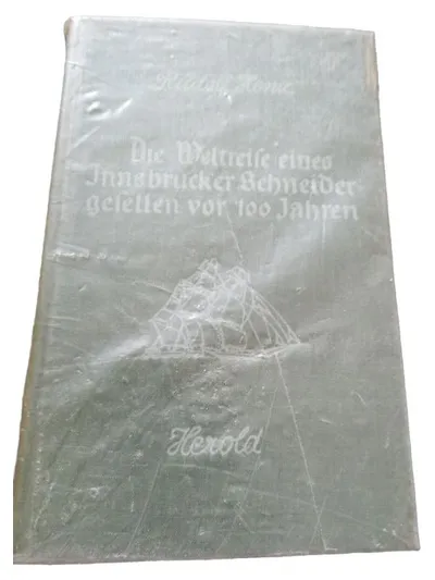 Herold Weltreise Innsbrucker Schneidergeselle Rudolf Henz Hardcover Buch
