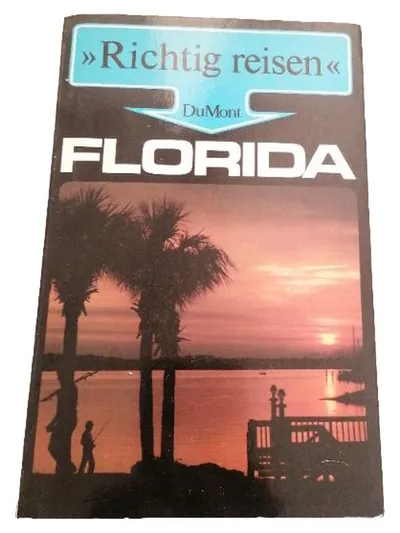 DuMont Richtig reisen Florida Reiseführer USA Urlaub Sunshine State