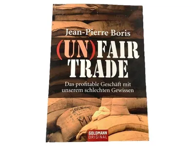 (UN)FAIR TRADE Jean-Pierre Boris Fachbuch Wirtschaft Fairer Handel