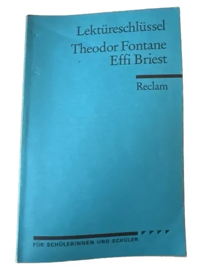 Lektüreschlüssel Effi Briest Theodor Fontane Reclam Schüler Unterricht