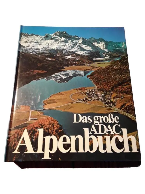 Das große ADAC Alpenbuch - Bildband Alpen Berge Landschaft Reise 1