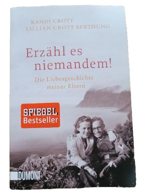 Erzähl es niemandem! Liebesgeschichte meiner Eltern Crott Berthung DuMont 1