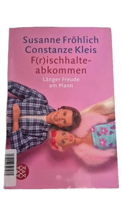 F(r)ischhalte-abkommen Susanne Fröhlich Länger Freude am Mann Humorbuch