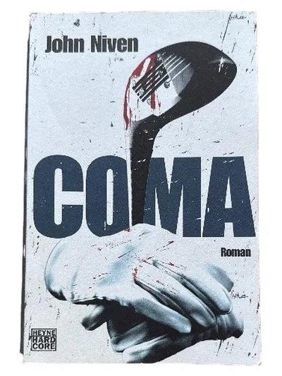 Coma - John Niven - Roman - Heyne Hardcore - Thrillerbuch