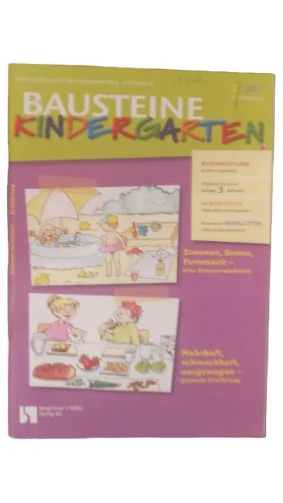 BAUSTEINE KINDERGARTEN Zeitschrift 2, 2011 Sommer Sonne Ferienzeit Ernährung