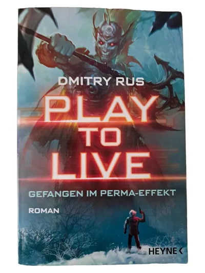 Play to Live Dmitry Rus Science Fiction Roman Taschenbuch LitRPG Heyne