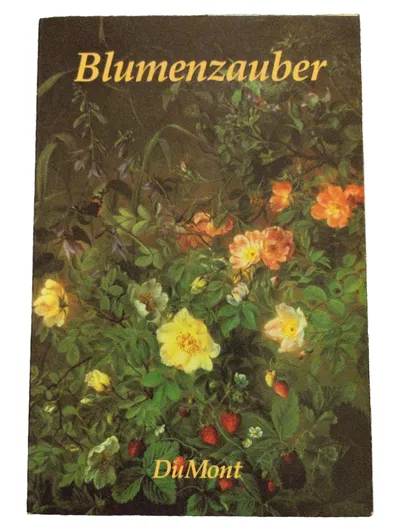 Blumenzauber DuMont Bildband Blumen Kunst Malerei Natur Geschenkbuch