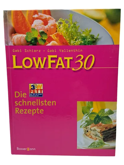 Low Fat 30 Die schnellsten Rezepte Kochbuch Gabi Schierz Vallenthin