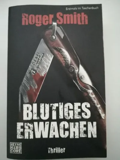 Roger Smith Blutiges Erwachen Thrillerbuch Heyne Taschenbuch Psychothriller