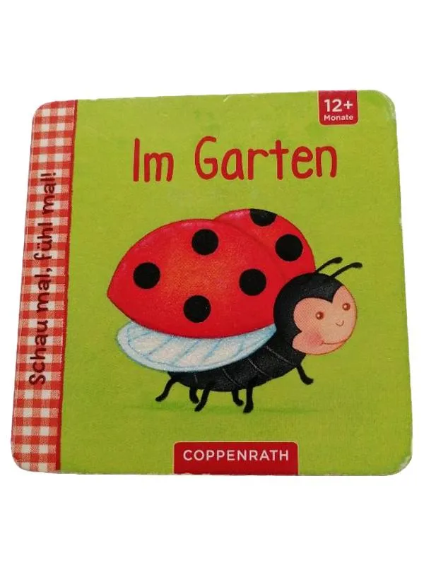 Im Garten Fühlbuch Babybuch Coppenrath Schau mal fühl mal ab 12 Monate 1