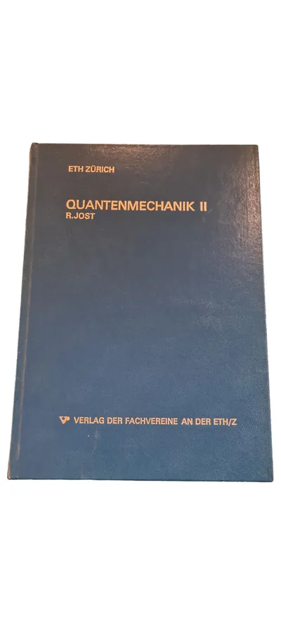 Quantenmechanik II R. Jost Fachbuch Physik Mathematik Hardcover ETH Zürich