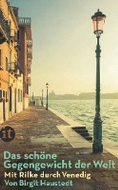 Rilke Venedig Gedichtband Lyrikbuch Birgit Haustedt Insel Verlag