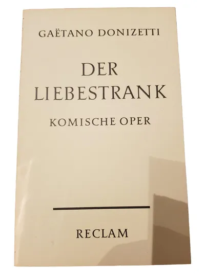 Reclam Der Liebestrank Gaetano Donizetti Komische Oper Musik