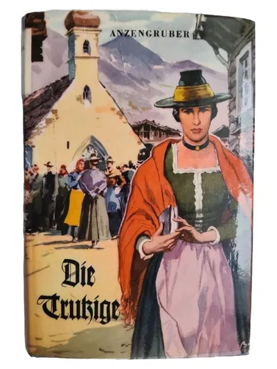 Die Trukige - Anzengruber | Klassische Literatur Österreich