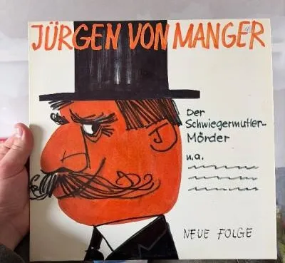 Jürgen von Manger - Der Schwiegermutter-Mörder Neue Folge Vinyl