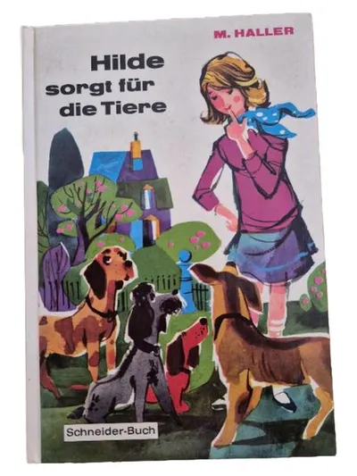 Hilde sorgt für die Tiere Buch Kindergeschichten Hardcover M. Haller