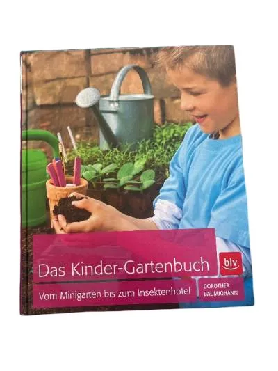 Das Kinder-Gartenbuch BLV Dorothea Baumjohann Minigarten Insektenhotel