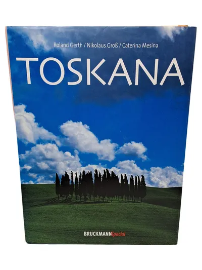 Toskana Bildband Roland Gerth Nikolaus Groß Caterina Mesina Bruckmann Special