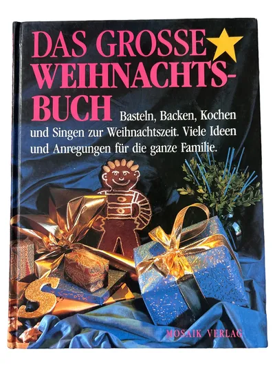 Das Grosse Weihnachtsbuch Mosaik Verlag Basteln Backen Kochen Singen Familie