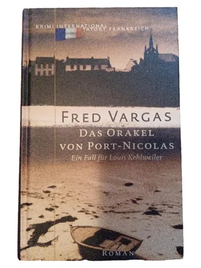 Fred Vargas Kriminalroman Das Orakel von Port-Nicolas Fall Louis Kehlweiler